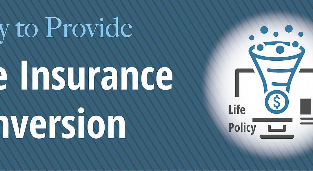 Duty to Provide Life Insurance Conversion Information