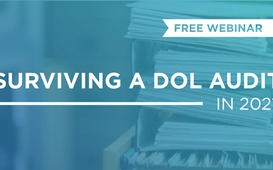How to Survive a DOL Audit
